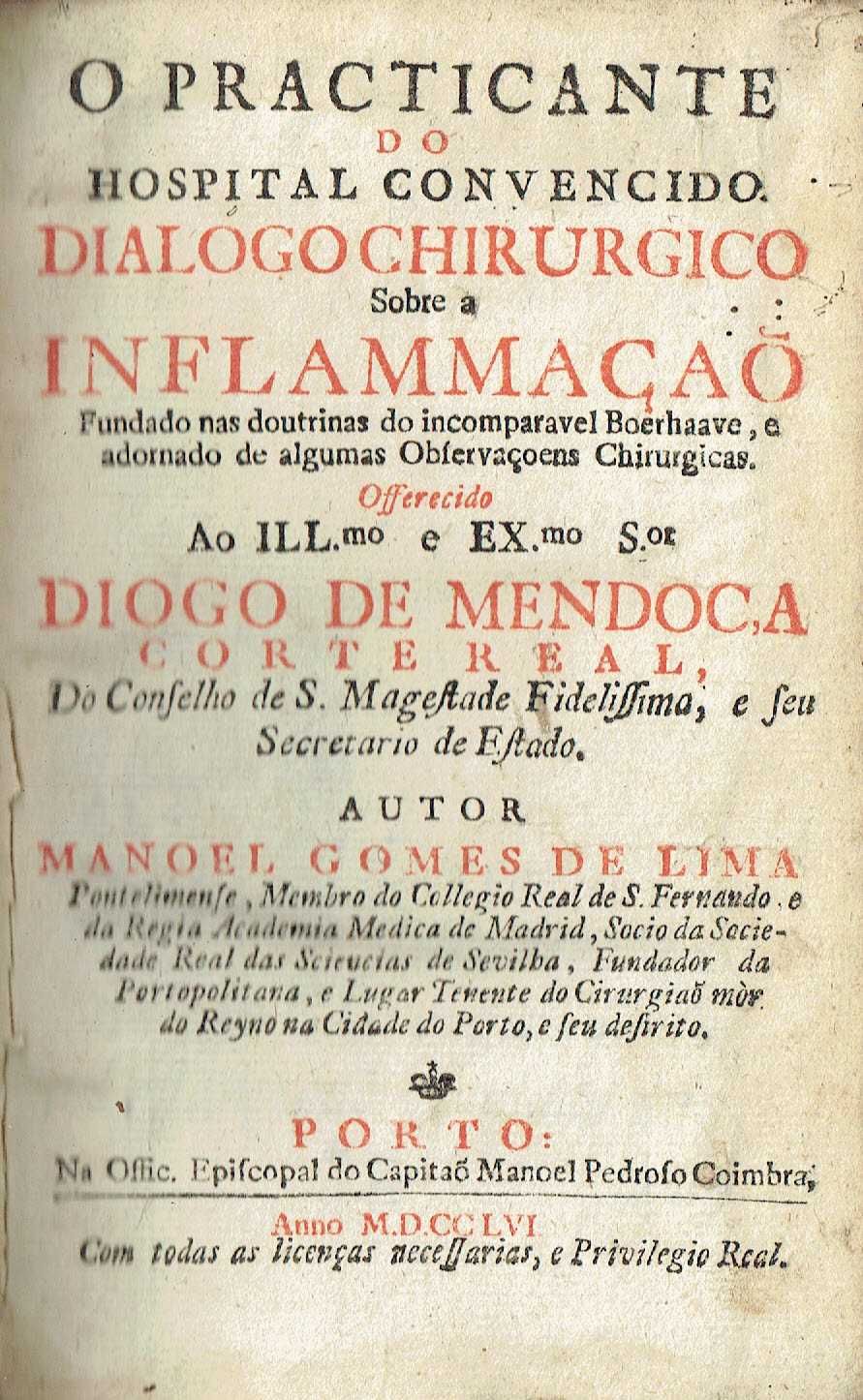 16093

Dialogo chirurgico sobre a inflammaçaõ 
Manoel Gomes de Lima