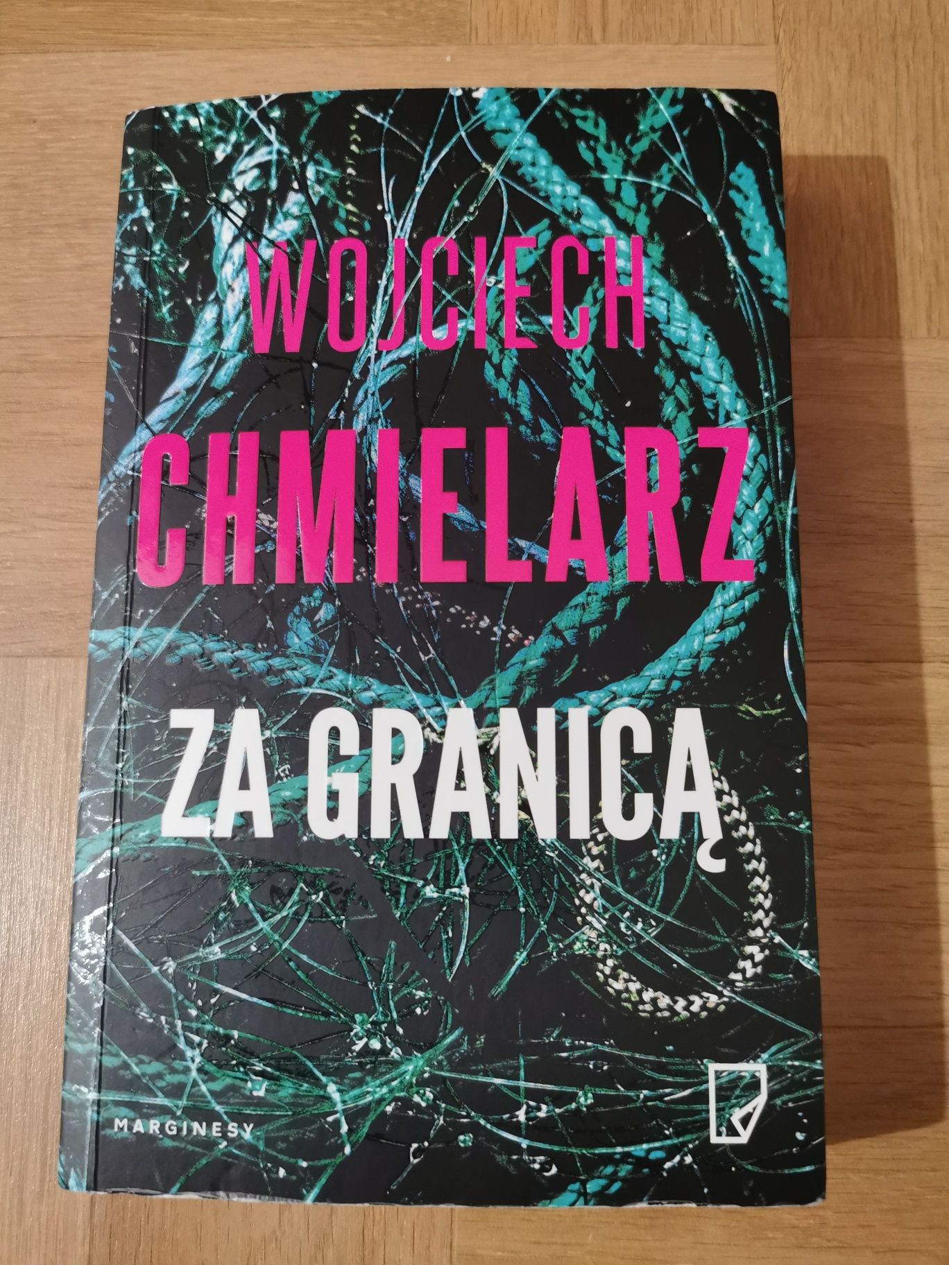 Wojciech Chmielarz "Za granicą"