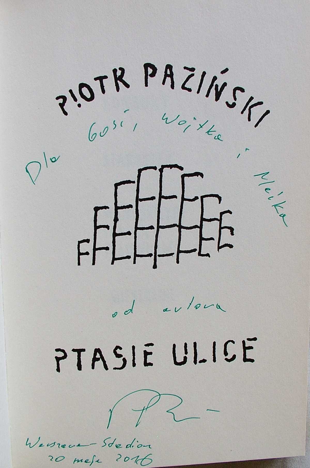 Ptasie Ulice - Piotr Paziński AUTOGRAF