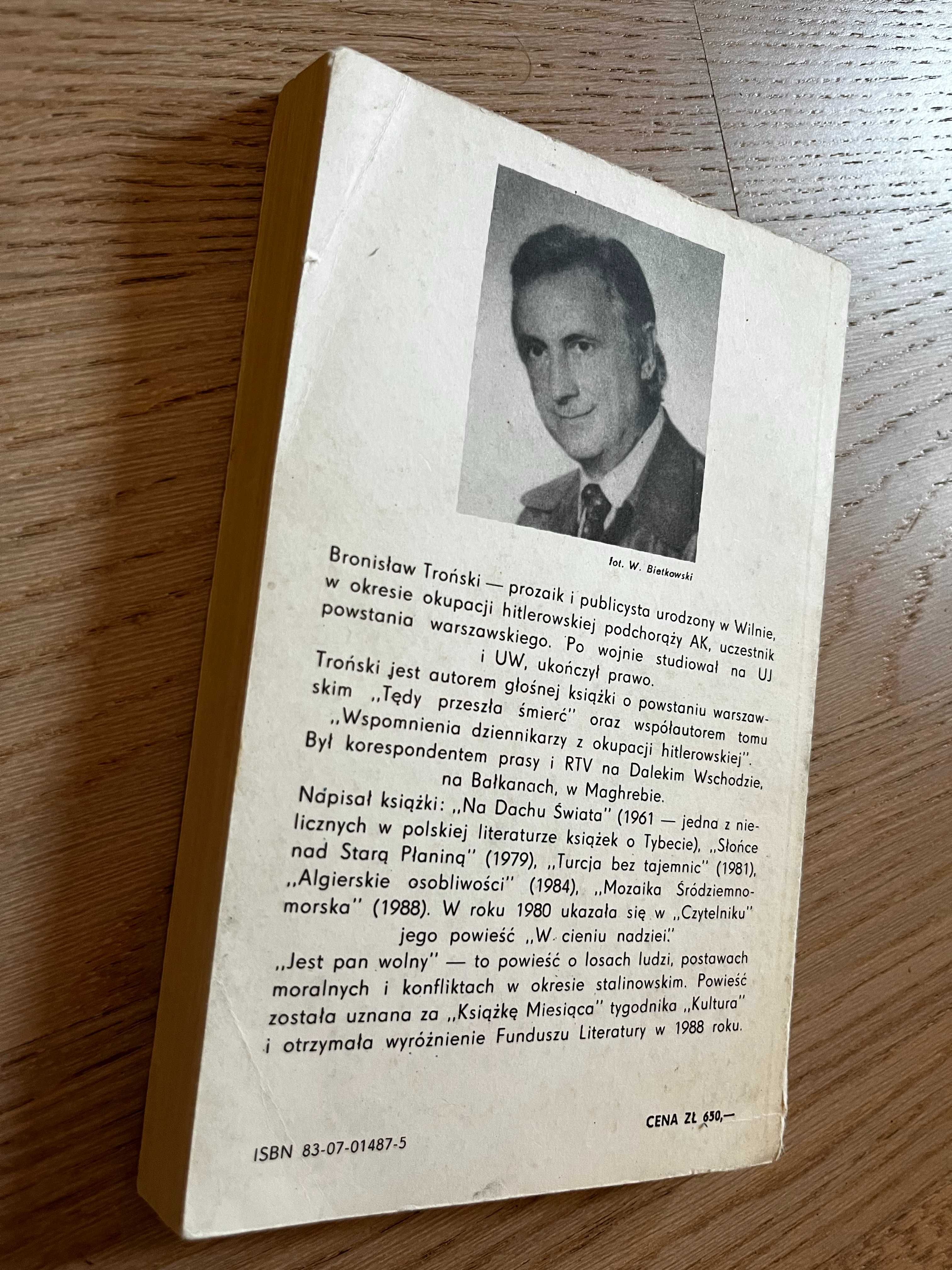 Jest pan wolny Bronisław Troński