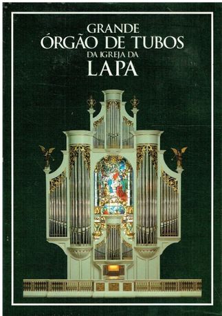 7331 Grande órgão de tubos da Igreja da Lapa