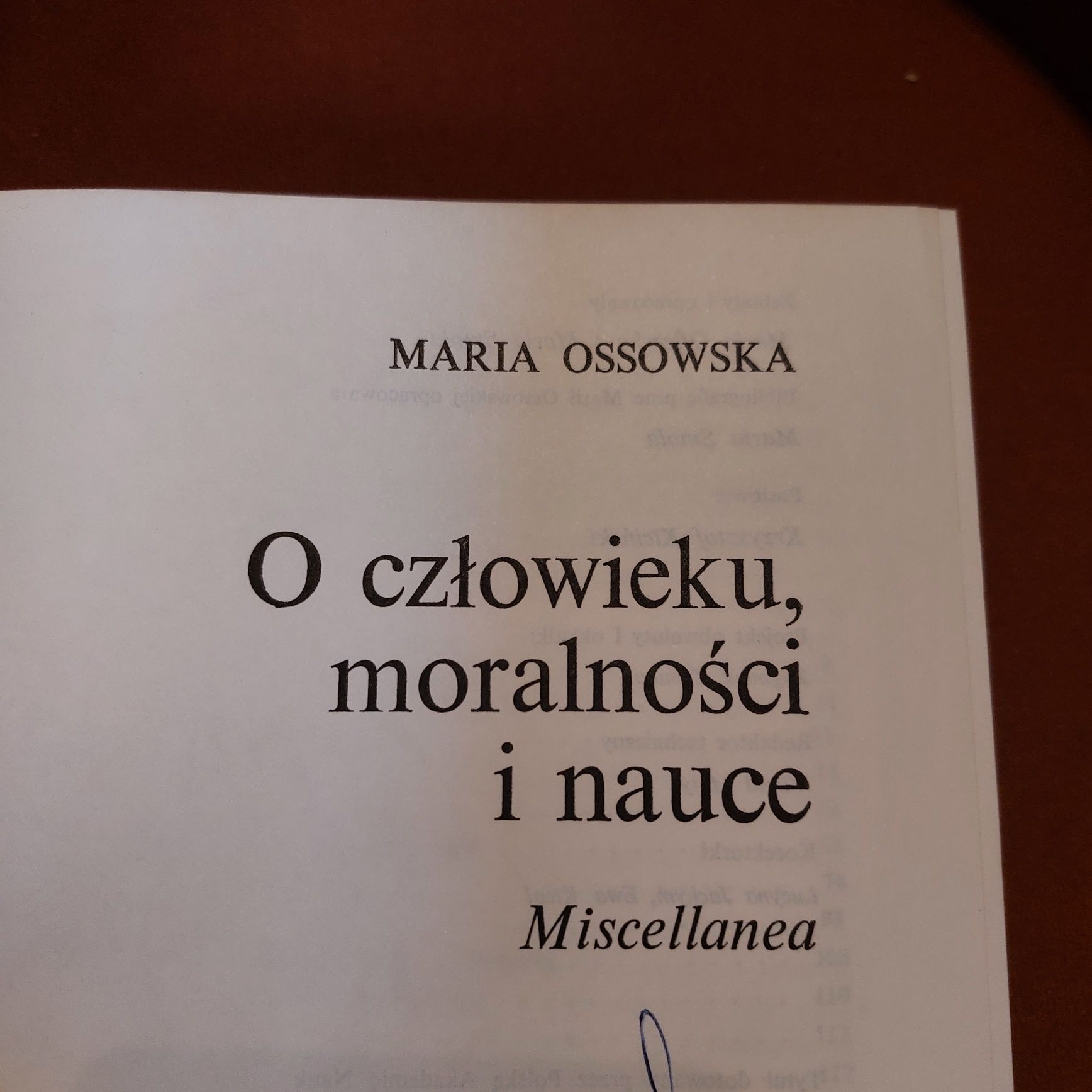 Maria Ossowska o człowieku, moralności i nauce miscellanea 1983