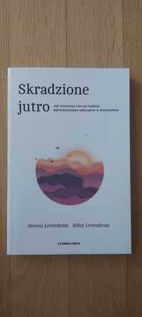 "Skradzione jutro" S.Levenkron, A.Levenkron