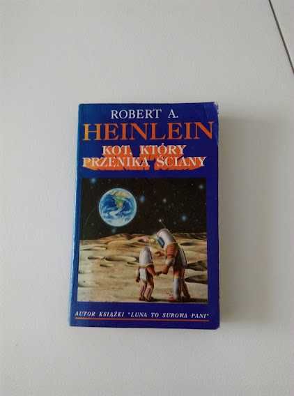 Robert A.  Heinlein "Kot który przenika ściany" i "Piętaszek"