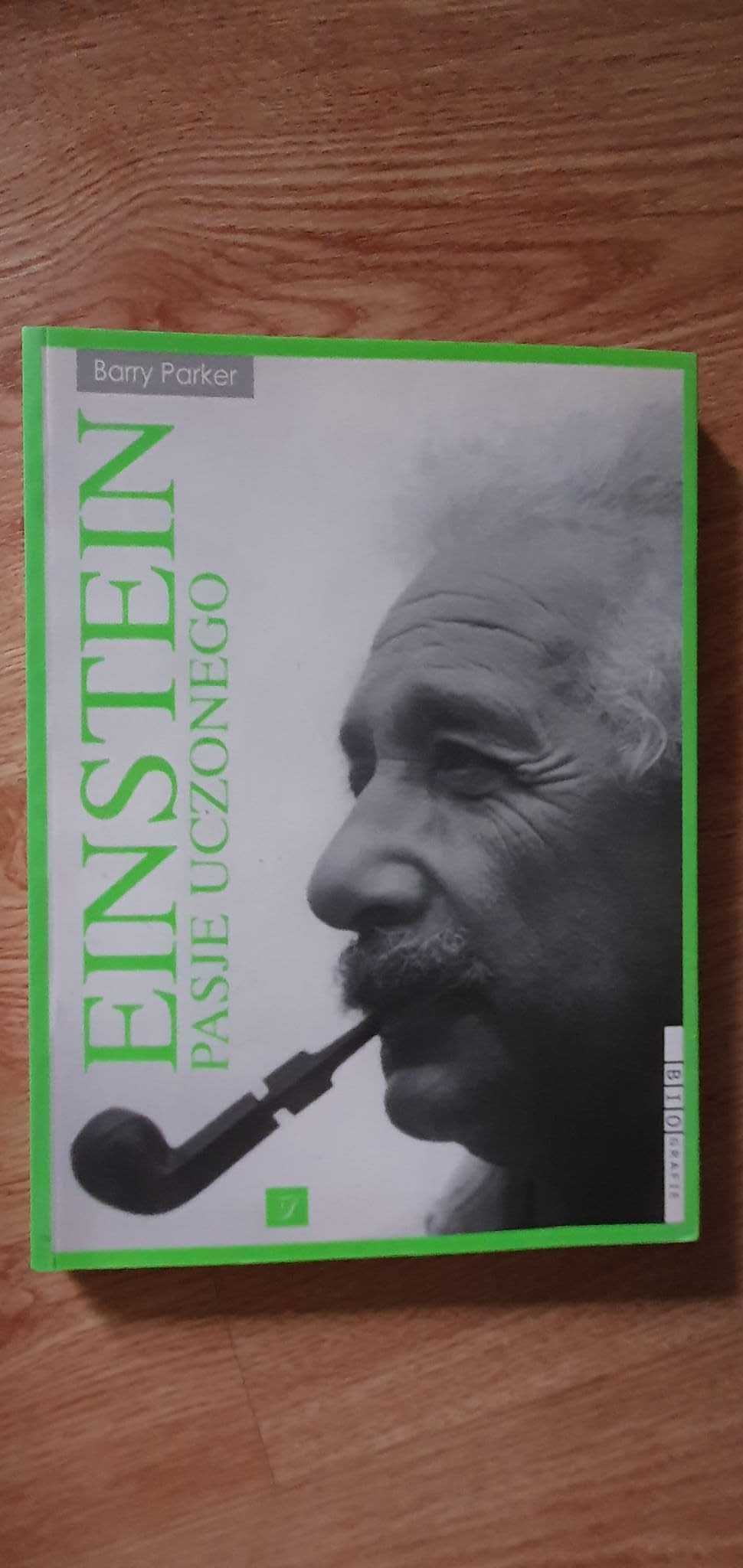 "Einstein. Pasje uczonego" - Barry Parker