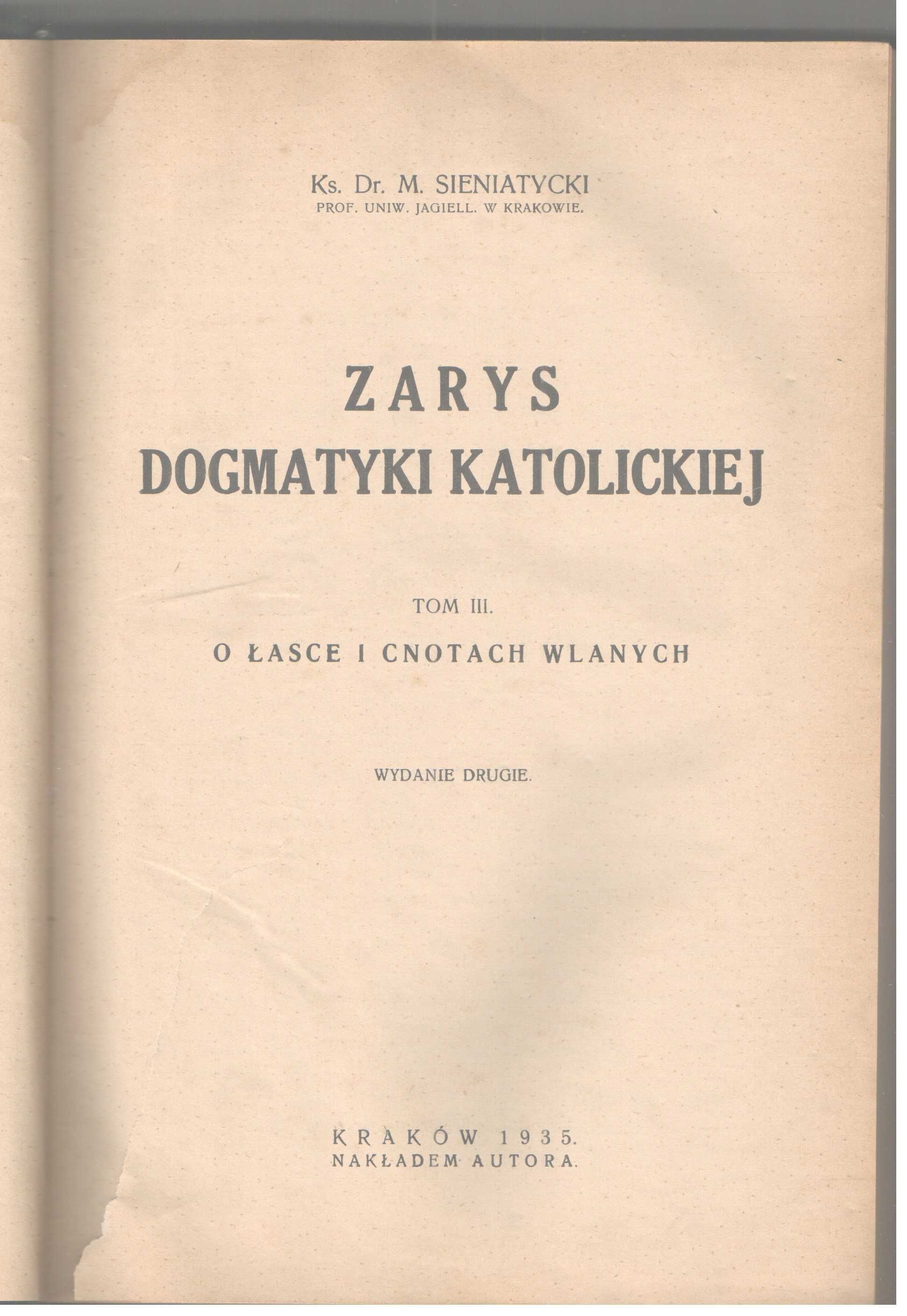 Zarys dogmatyki katolickiej. Tom III. Kraków 1935