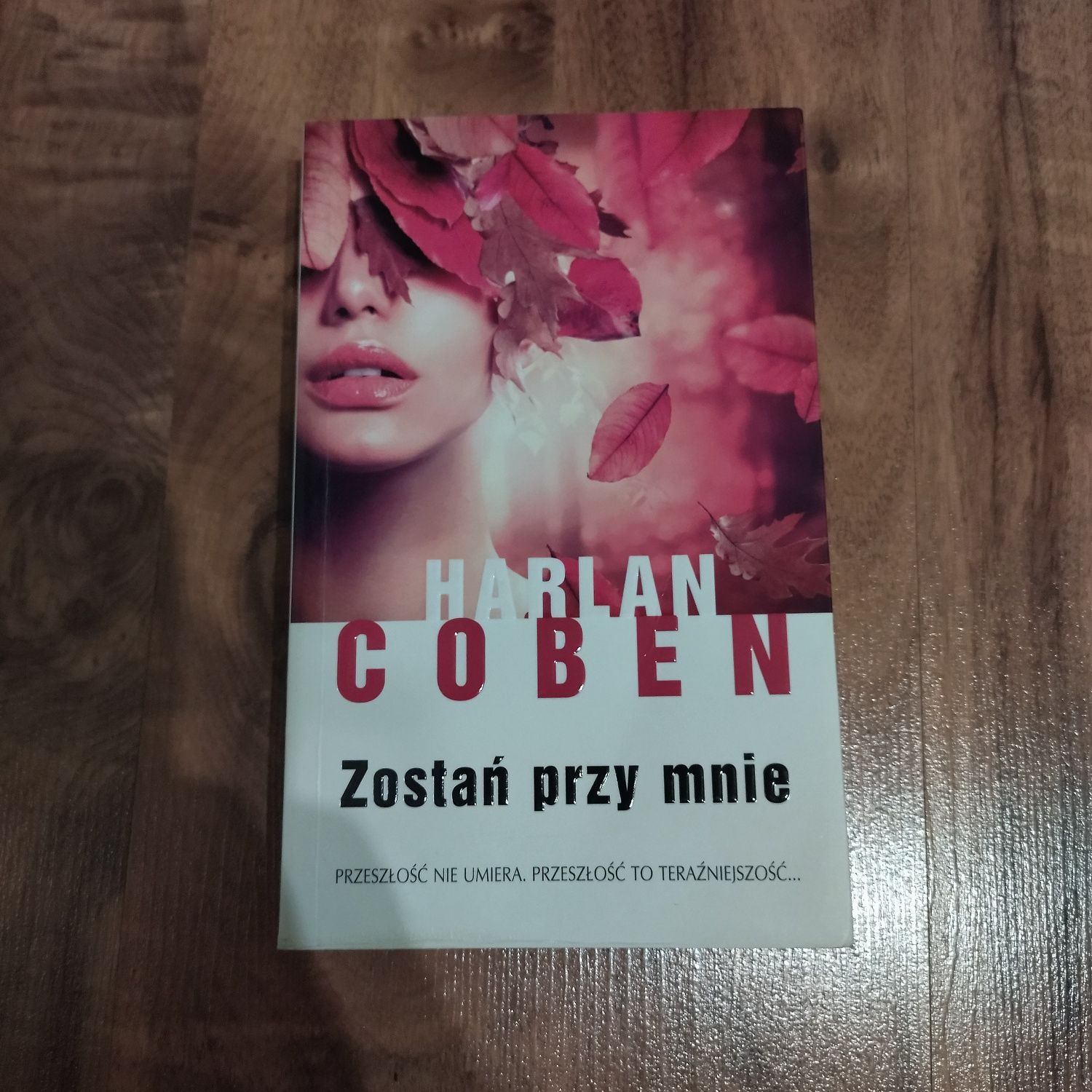 Zostań przy mnie Harlan Coben