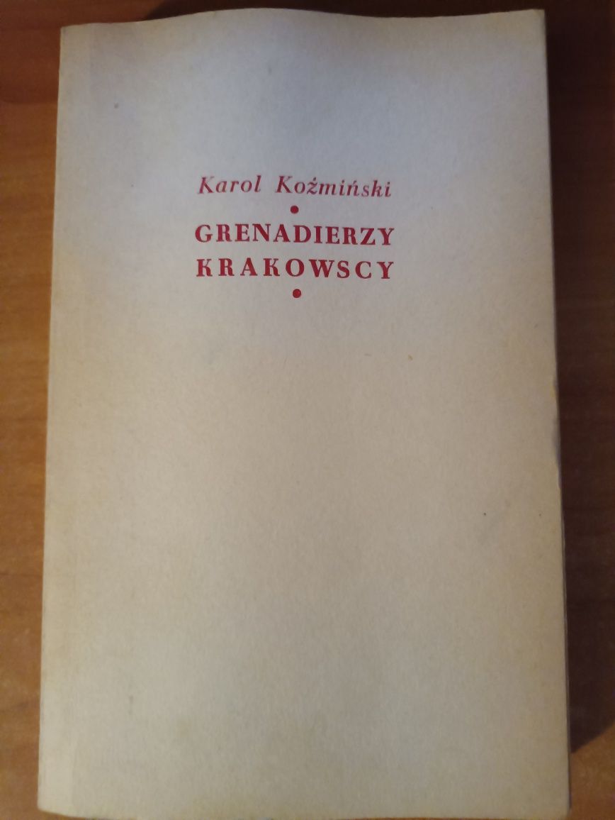 Karol Koźmiński "Grenadierzy krakowscy"