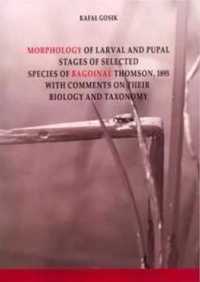 Morphology of Larval and Pulpal Stages of... - Rafał Gosik