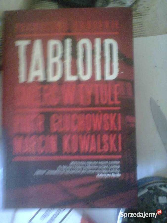 Tabloid.Śmierć w tytule Piotr Głuchowski