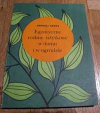 Andrzej Sarwa - Egzotyczne rośliny użytkowe w domu i ogrodzie