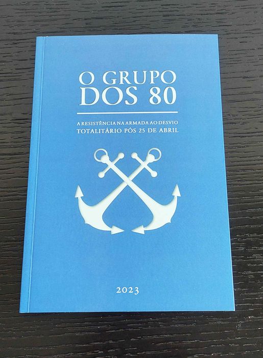 O Grupo dos 80 - A resistência na Armada