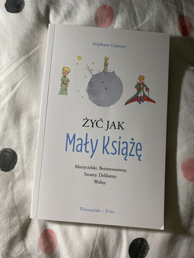 Zyc jak maly ksiaze prószyński i s-ka spéphane garnier jak nowa