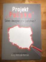 Książka Projekt Polska. Silne i bezpieczne państwo? Anna Antczak
