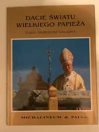 Dacie światu wielkiego papieża