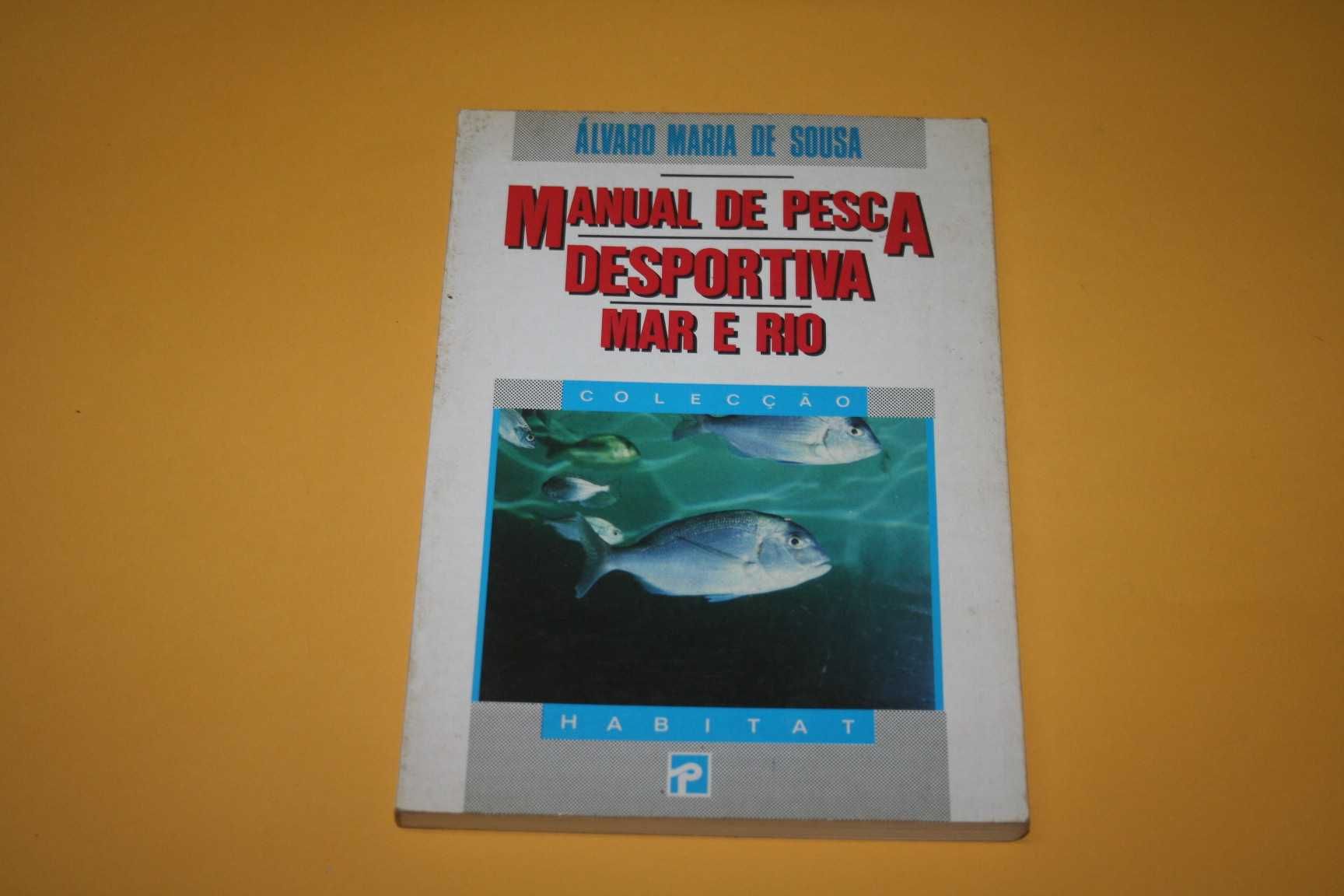 [] Manual de Pesca Desportiva Mar, de Álvaro Maria de Sousa