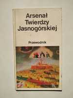 Arsenał Twierdzy Jasnogórskiej - przewodnik