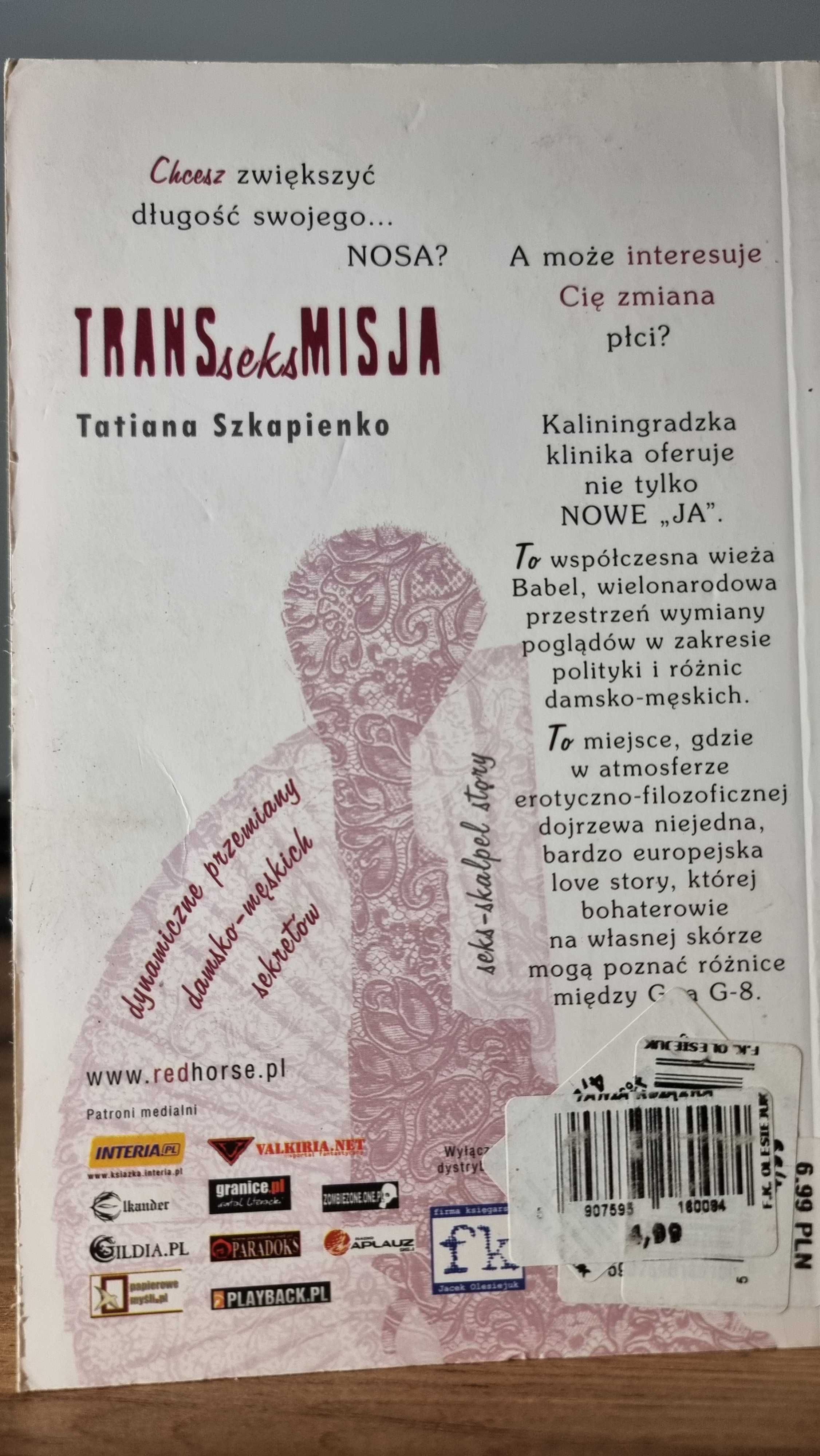 "Transseksmisja" - Tatiana Szkapienko, Wydanie I