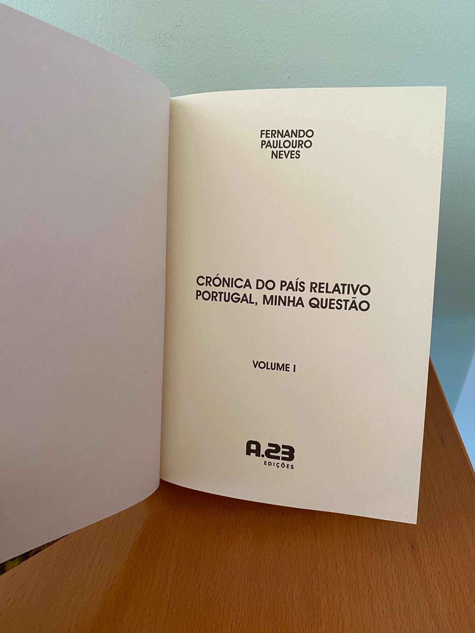Crónica do País Relativo, Portugal Minha Questão (Vol. 1) - F.P. Neves