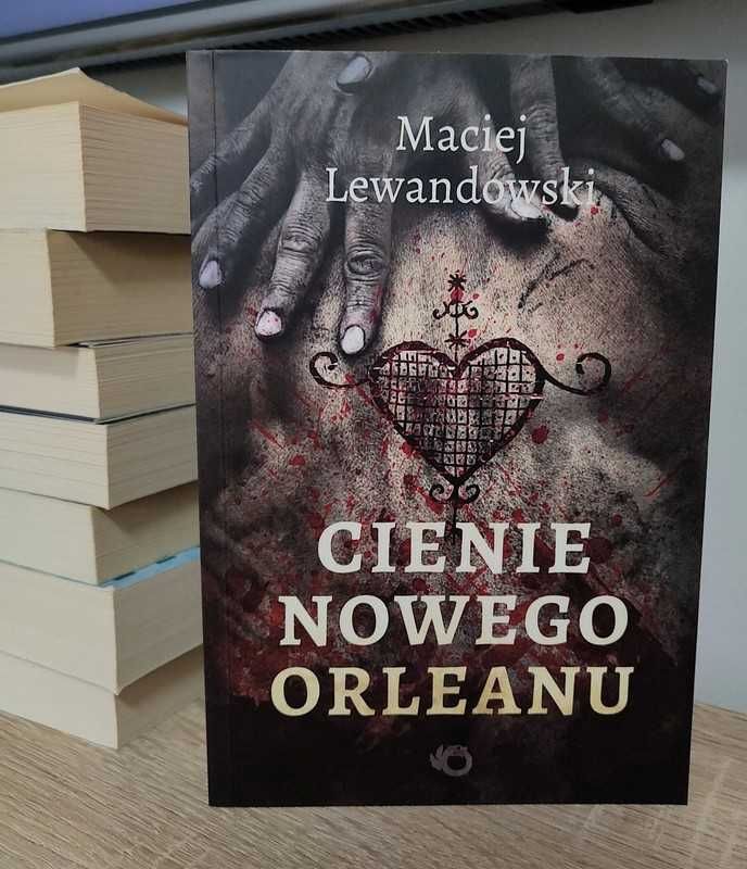 Książka Cienie nowego Orleanu Maciej Lewandowski
