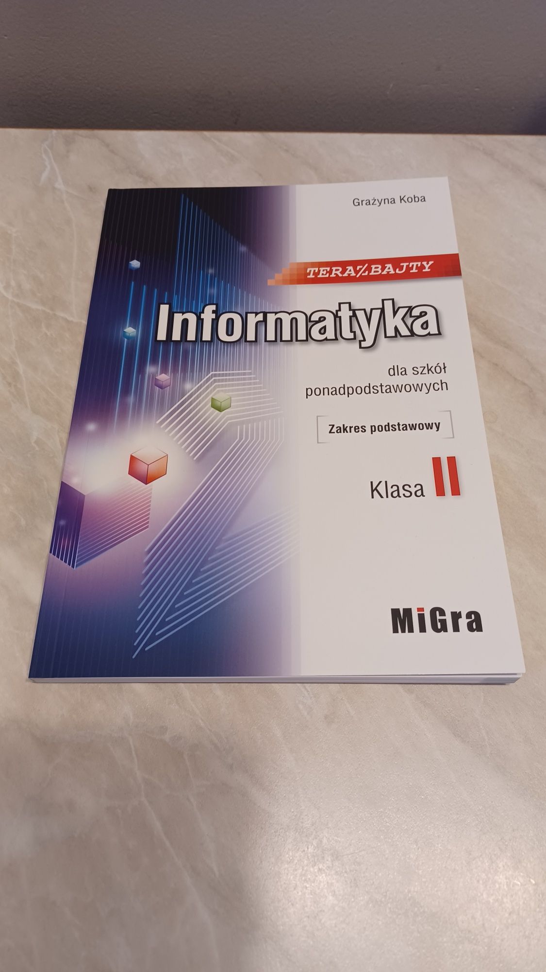 Podręcznik Informatyka kl. 2 MiGra - NOWY