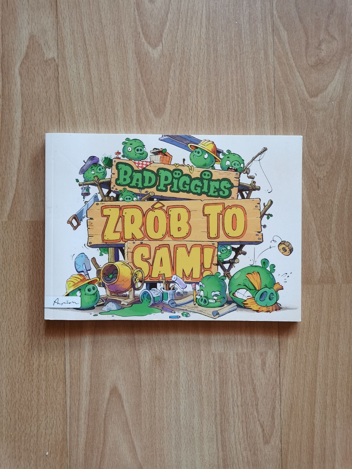 Książka Bad Piggies Zrób to sam wydawnictwo Papilon