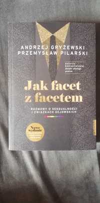 Jak facet z facetem-A. Gryżewski, P. Pilarski