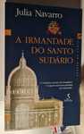 A Irmandade do Santo Sudario de Júlia Navarro