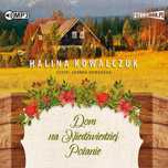 Dom na Niedźwiedziej Polanie. Audiobook. StoryBox