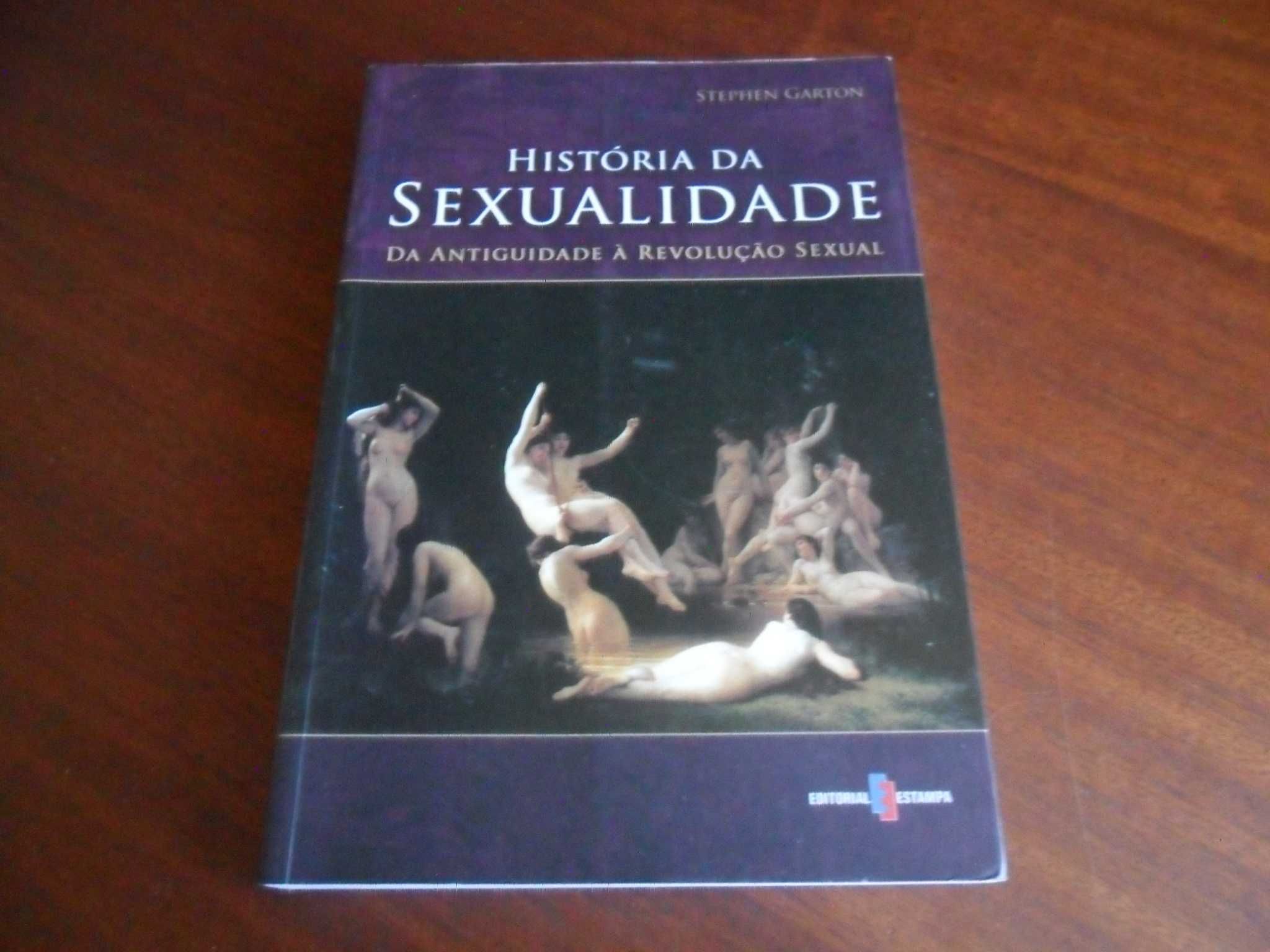 História da Sexualidade -Da Antiguidade à Revolução Sexual de S Garton