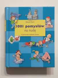 1001 pomysłów na nudę. Hit dla dzieciaków.