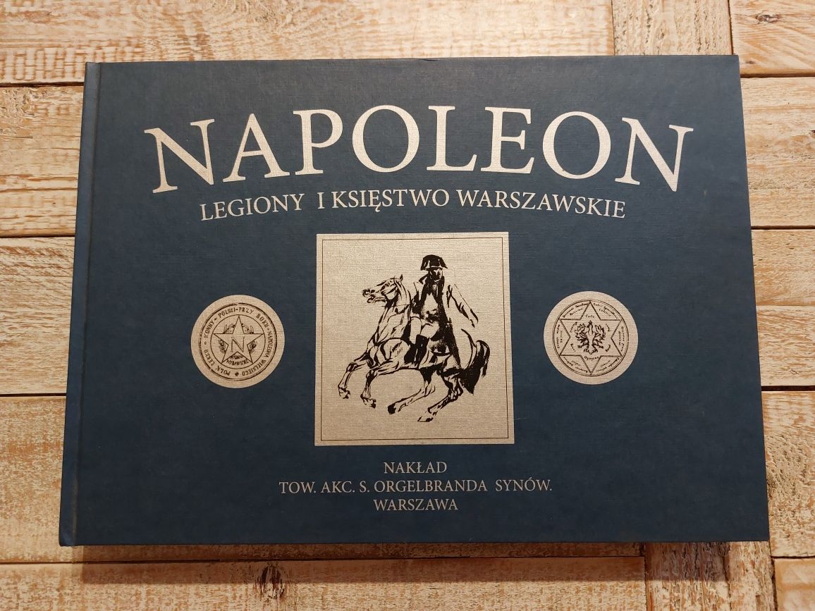 Napoleon. Legiony i Księstwo Warszawskie. Unikat. Stan bardzo dobry
