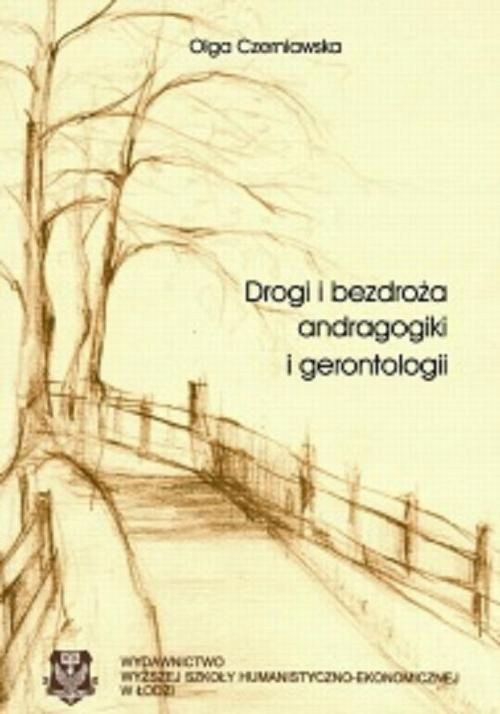 Drogi I Bezdroża Andragogiki I Gentrologii Olga Czerniawska