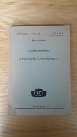 Kazimierz Furmańczyk - Zarys Fotointerpretacji