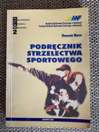 Podręcznik Strzelectwa Sportowego Sławomir Mazur książka AWF