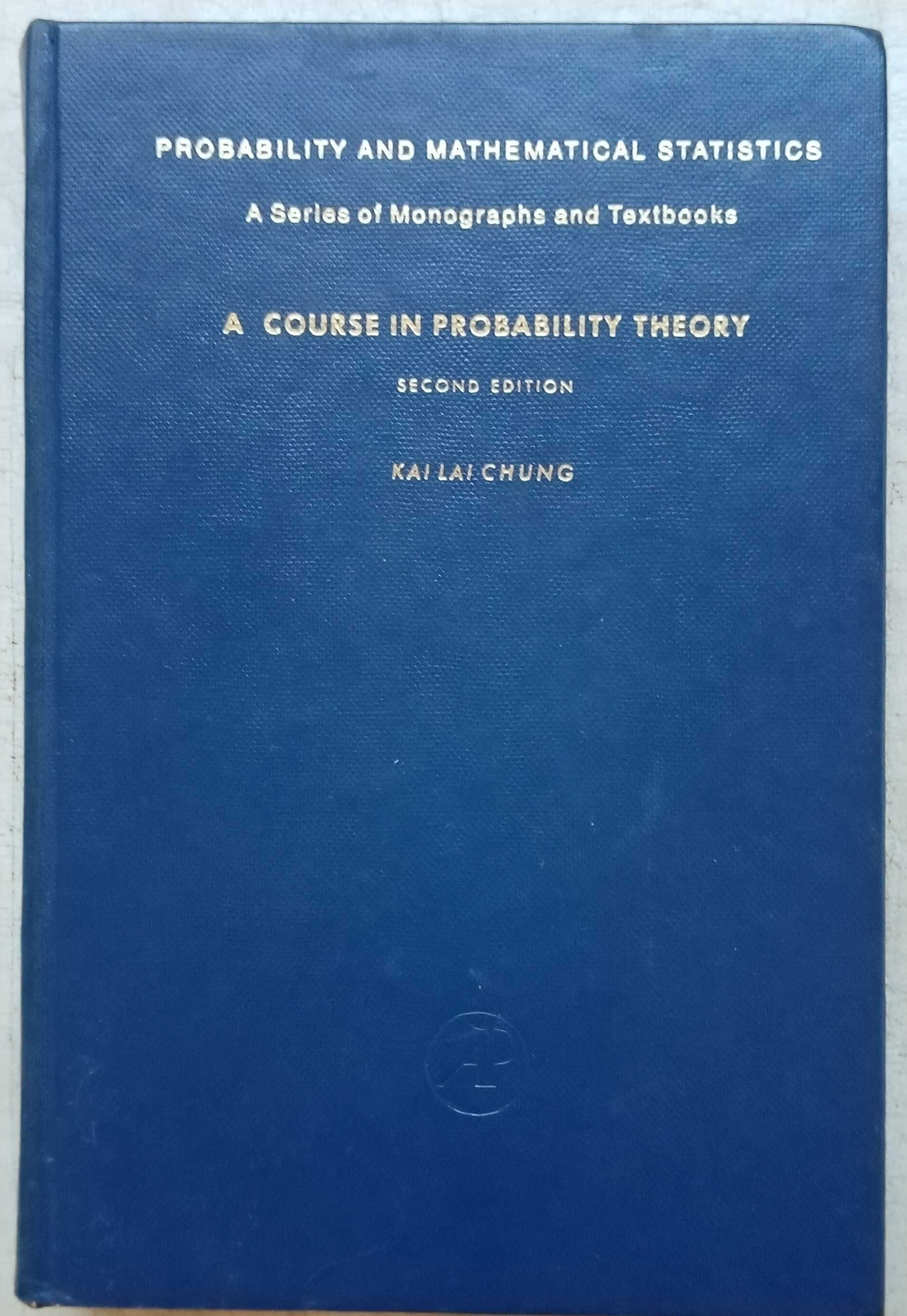 A Course in Probability Theory (2nd Edition)
Kai Lai Chung