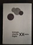 Biologia, chemia, fizyka XX wieku