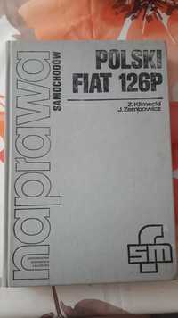 Kultowa ksiażka : Naprawa samochodów - Polski Fiat 126p