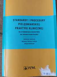 Książka "Standardy I procedury pielęgniarskiej praktyki klinicznej"
