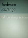 Frederico Lourenço pode um desejo imenso