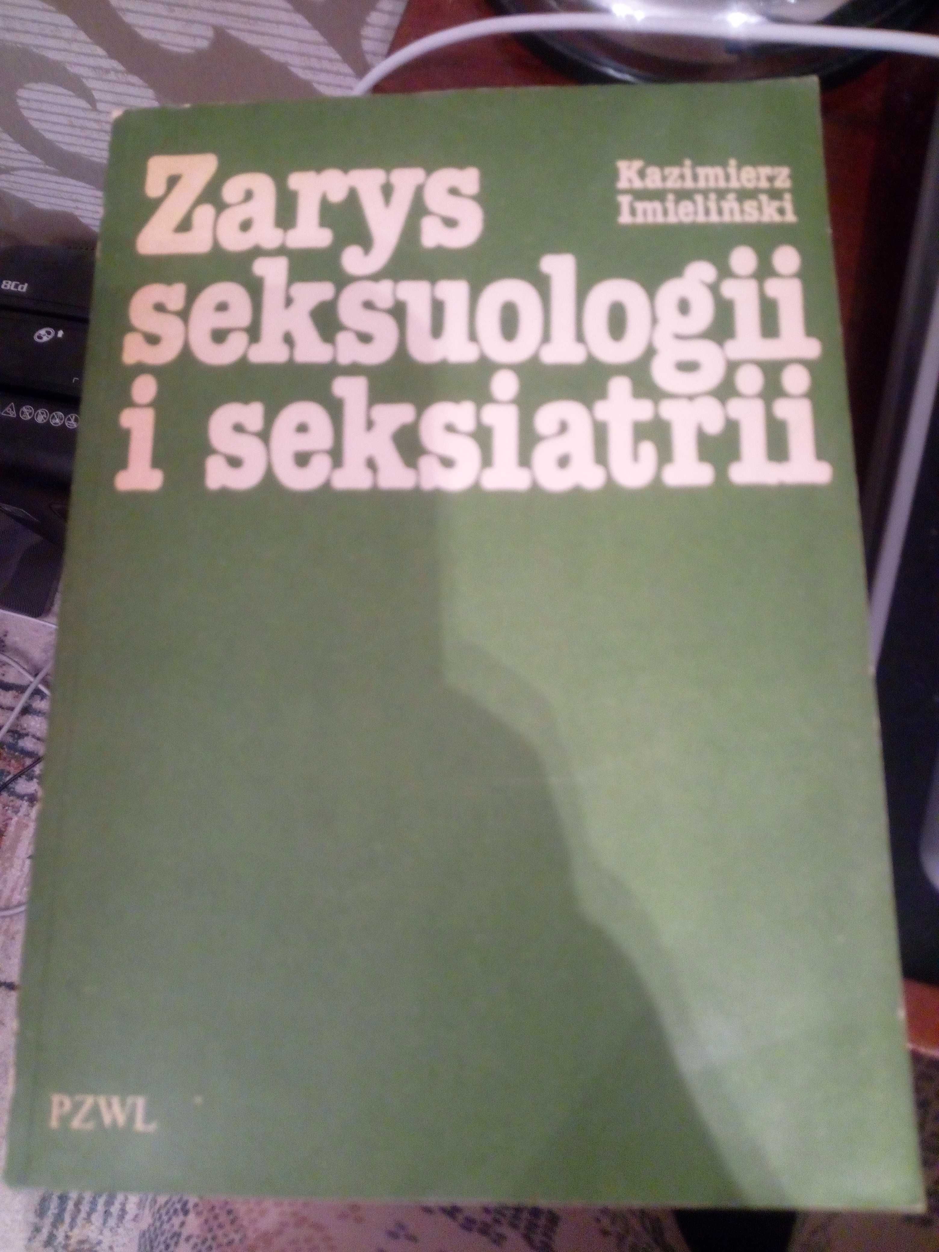 Zarys seksuologii i seksiatrii Kazimierz Imieliński