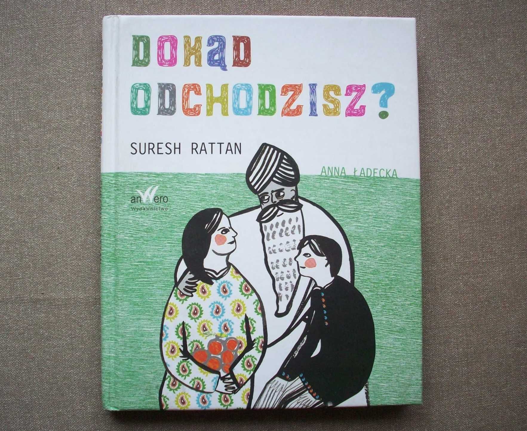 Dokąd odchodzisz, S.Rattan, 2009.