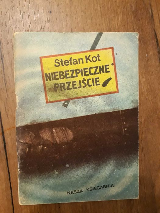 Niebezpieczne Przejście - Stefan Kot