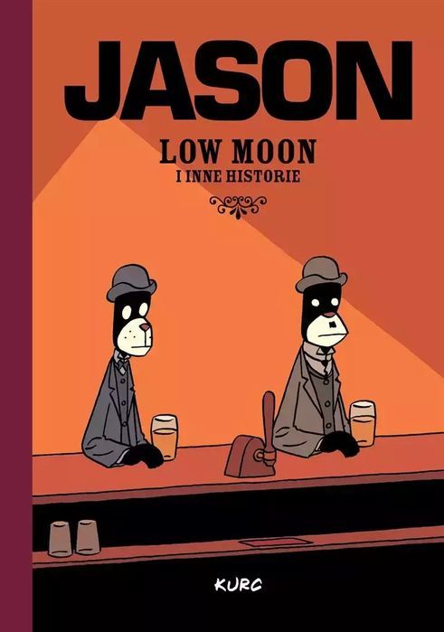 Low Moon i inne historie. Kurc