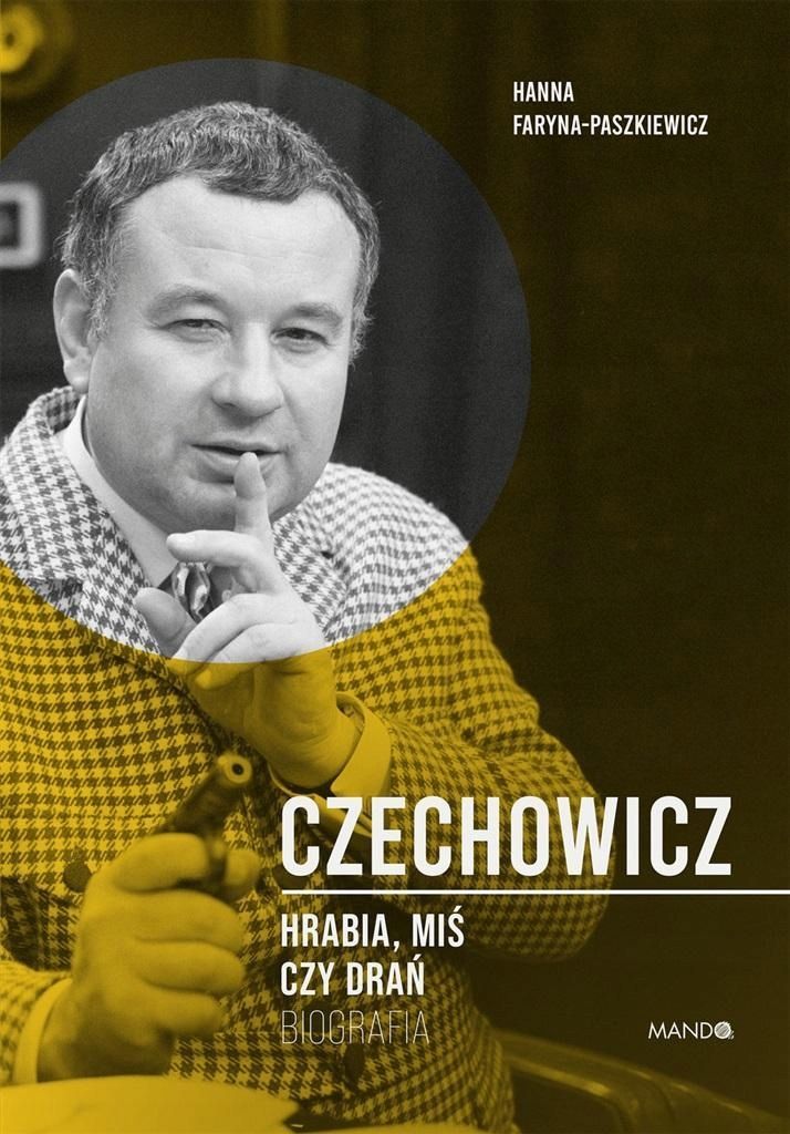 Czechowicz Hrabia, Miś Czy Drań