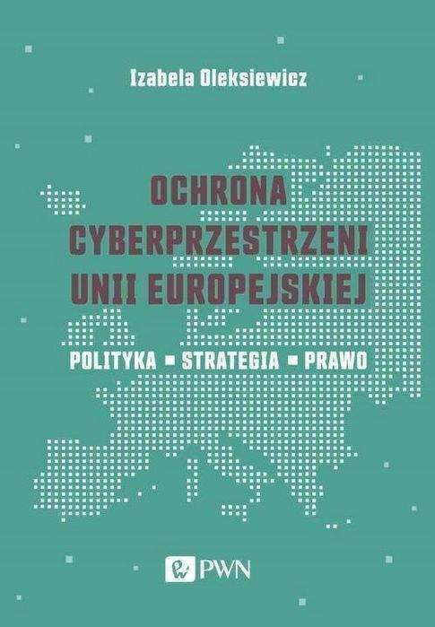 Ochrona Cyberprzestrzeni Unii Europejskiej
