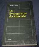 Livro Os Evangelistas do Mercado Keith Dixon