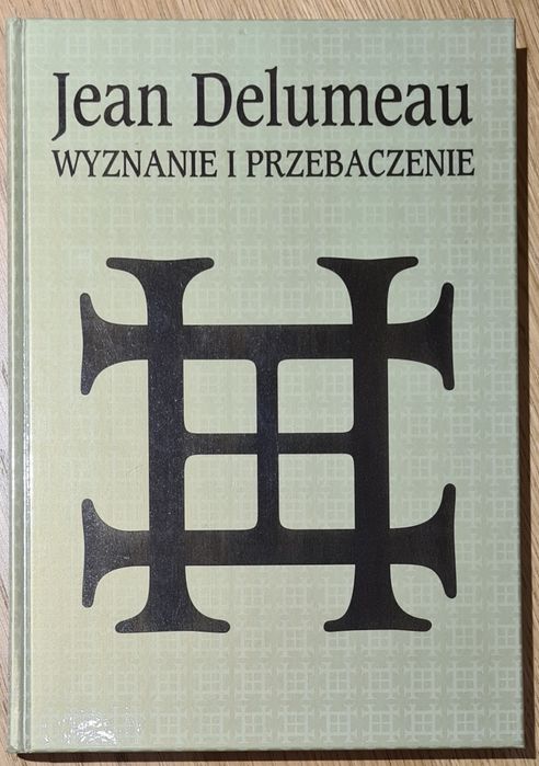 Wyznanie i przebaczenie Delumeau