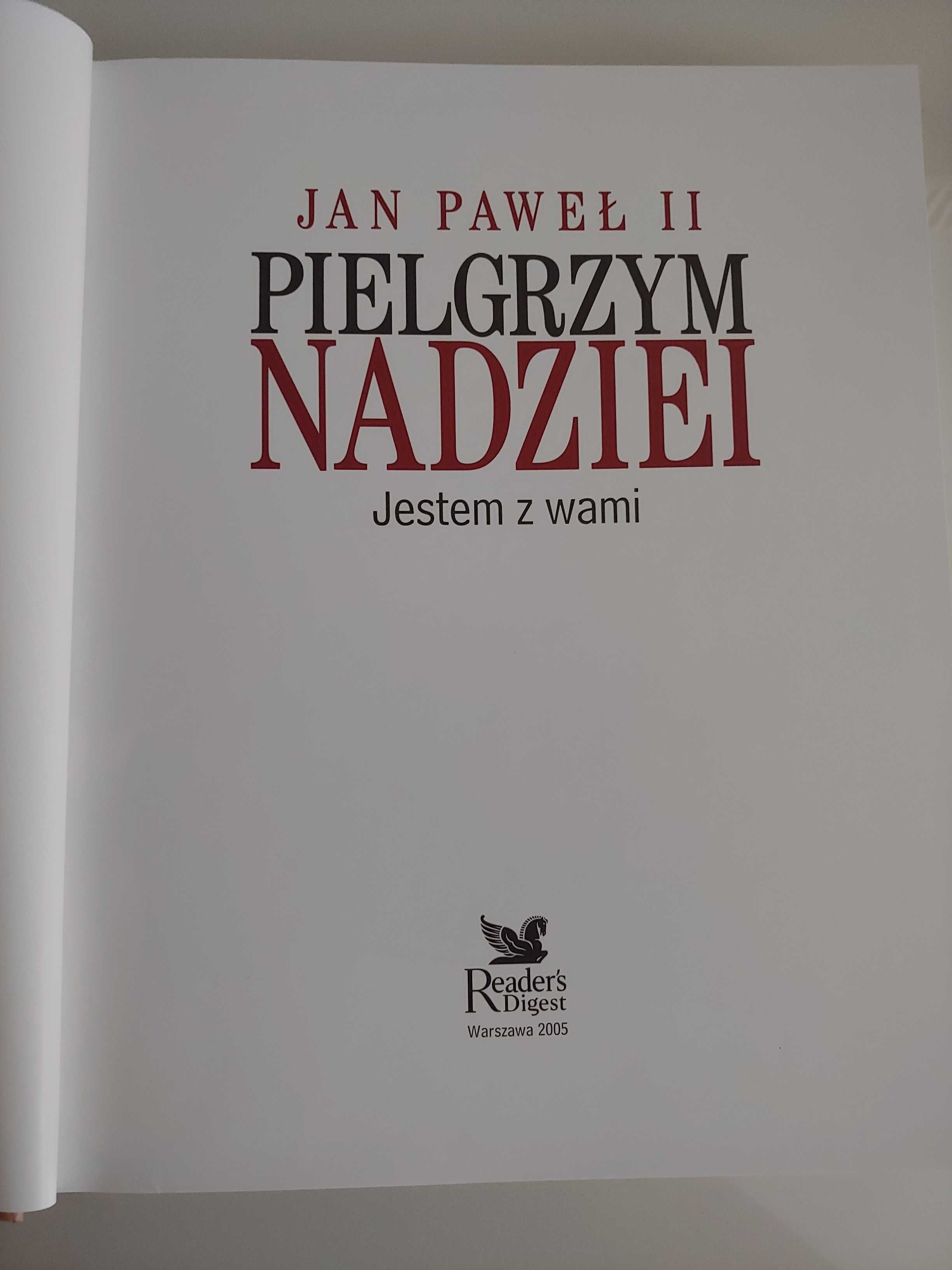 Jan Paweł II Pielgrzym Nadziei Jestem z Wami
