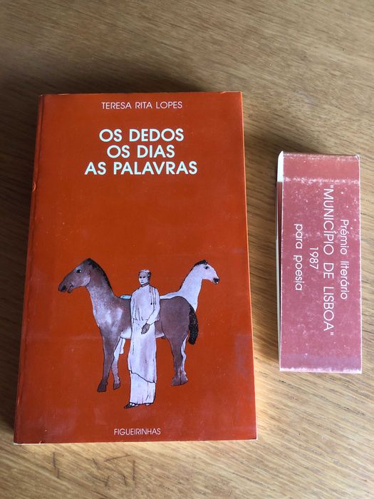 Os dedos Os dias As palavras   TERESA RITA LOPES